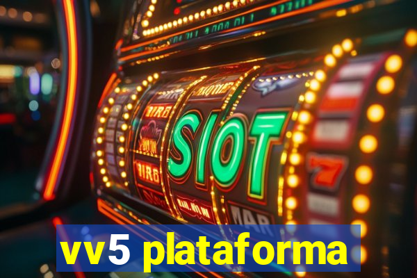 vv5 plataforma